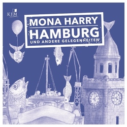 Hamburg und andere Gelegenheiten von Grusdt,  Fynn, Harry,  Mona