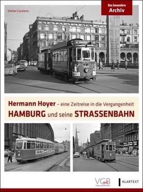 Hamburg und seine Straßenbahn von Carstens,  Stefan