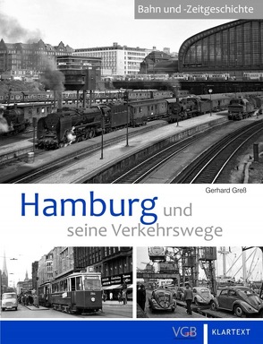 Hamburg und seine Verkehrswege von Greß,  Gerhard