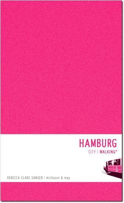 Hamburg Walking von Sanger,  Rebecca Clare