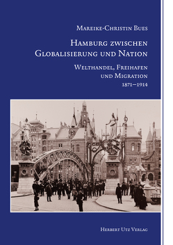 Hamburg zwischen Globalisierung und Nation von Bues,  Mareike-Christin