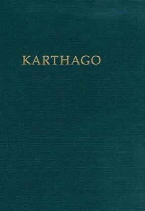 Hamburger Forschungen zur Archäologie. Veröffentlichungen des Instituts… / Karthago von Bechtold,  B, Docter,  R F, Niemeyer,  H. G., Rolle,  Renate, Schmidt,  K.