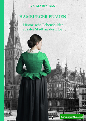 Hamburger Frauen von Bast,  Eva-Maria