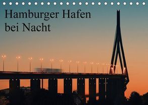 Hamburger Hafen bei Nacht (Tischkalender 2018 DIN A5 quer) von Kling,  Jens