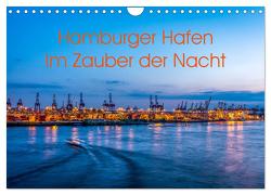 Hamburger Hafen – Im Zauber der Nacht (Wandkalender 2024 DIN A4 quer), CALVENDO Monatskalender von Hanl,  Annette