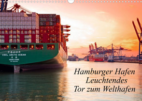 Hamburger Hafen – Leuchtendes Tor zum Welthafen (Wandkalender 2022 DIN A3 quer) von F. Selbach,  Arthur