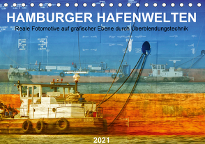 Hamburger Hafenwelten (Tischkalender 2021 DIN A5 quer) von Falke,  Manuela