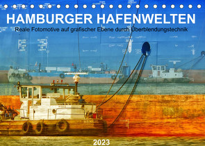 Hamburger Hafenwelten (Tischkalender 2023 DIN A5 quer) von Falke,  Manuela