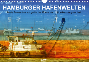 Hamburger Hafenwelten (Wandkalender 2021 DIN A4 quer) von Falke,  Manuela