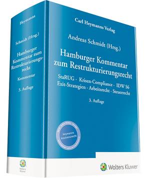 Hamburger Kommentar zum Restrukturierungsrecht von Schmidt,  Andreas