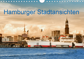 Hamburger Stadtansichten (Wandkalender 2021 DIN A4 quer) von Steiner,  Carmen