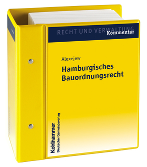 Hamburgisches Bauordnungsrecht von Alexejew,  Igor, Binder,  Jann, Großmann,  Kerstin, Harms,  Sophie, Hohmann,  Heike, Junge,  Andrea, Junge,  Rüdiger, Koch,  Werner, Mechel,  Friederike, Munske,  Michael, Opitz,  Eberhard, Schulz,  Andreas