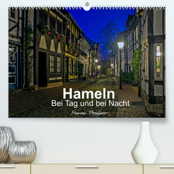 Hameln bei Tag und bei Nacht (Premium, hochwertiger DIN A2 Wandkalender 2022, Kunstdruck in Hochglanz) von Peußner,  Marion