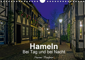 Hameln bei Tag und bei Nacht (Wandkalender 2020 DIN A4 quer) von Peußner,  Marion