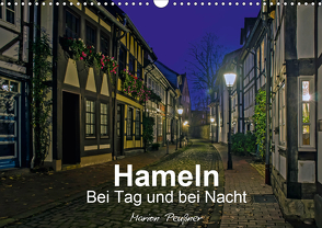 Hameln bei Tag und bei Nacht (Wandkalender 2021 DIN A3 quer) von Peußner,  Marion