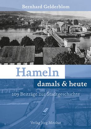 Hameln damals & heute von Gelderblom,  Bernhard