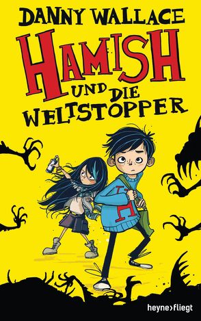 Hamish und die Weltstopper von Ingwersen,  Jörn, Wallace,  Danny