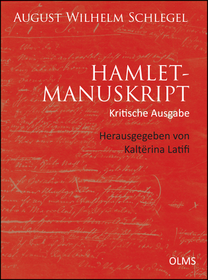 Hamlet-Manuskript (Kritische Ausgabe) von Latifi,  Kalterina, Schlegel,  August Wilhelm