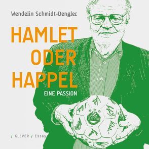 Hamlet oder Happel von Schmidt-Dengler,  Wendelin