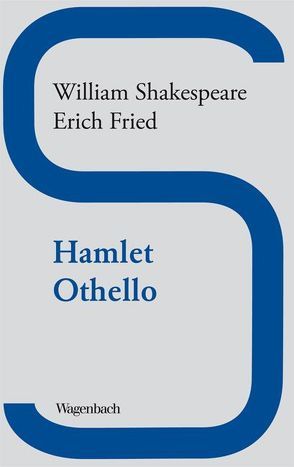 Hamlet / Othello von Apel,  Friedmar, Fried,  Erich, Shakespeare,  William