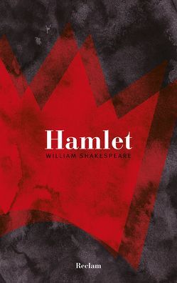 Hamlet von Draesner,  Ulrike, Dresen,  Adolf, Hamburger,  Maik, Shakespeare,  William