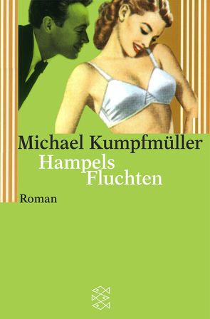 Hampels Fluchten von Kumpfmüller,  Michael