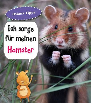 Ich sorge für meinen Hamster von Ganeri,  Anita