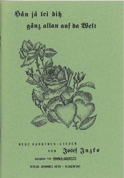 Hån jå lei dih gånz allan auf da Welt von Ebner,  Regina, Gasperschitz,  Rudi, Glawischnig,  Gerhard, Heinz-Erian,  Hanna, Inzko,  Josef, Lebitsch,  Walter