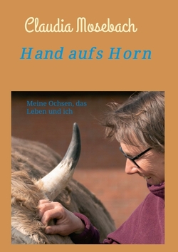 Hand aufs Horn von Mosebach,  Claudia