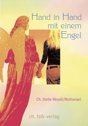 Hand in Hand mit einem Engel von Woydt,  Christine S