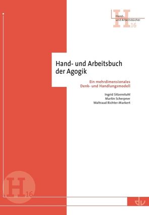 Hand- und Arbeitsbuch der Agogik von Richter-Markert,  Waltraud, Scherpner,  Martin, Sitzenstuhl,  Ingrid