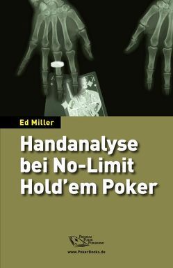 Handanalyse bei No-Limit Hold’em Poker von Miller,  Ed