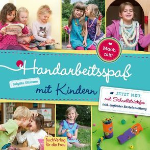 Handarbeitsspaß mit Kindern von Ettmann,  Brigitte