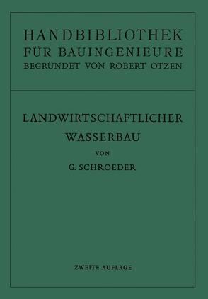 Handbibliothek für Bauingenieure. Ein Hand- und Nachschlagebuch für Studium und Praxis von Otzen,  R., Schroeder,  Gerhard