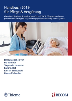 Handbuch 2019 für Pflege & Vergütung von Wieteck,  Pia