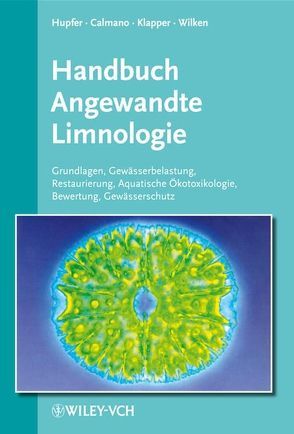 Handbuch Angewandte Limnologie von Calmano,  Wolfgang, Fischer,  Helmut, Hupfer,  Michael, Klapper,  Helmut