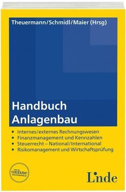 Handbuch Anlagenbau von Maier,  Andreas, Schmidl,  Anton, Theuermann,  Christian