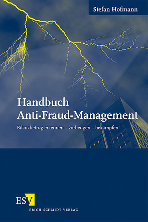 Handbuch Anti-Fraud-Management von Hofmann,  Stefan