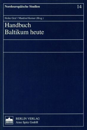 Handbuch Baltikum heute von Graf,  Heike, Kerner,  Manfred