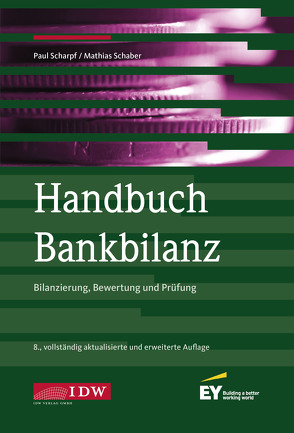 Handbuch Bankbilanz, 8. Auflage von Scharpf,  Paul