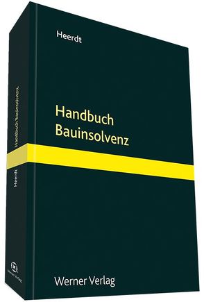 Handbuch Bauinsolvenz von Heerdt,  Kathrin