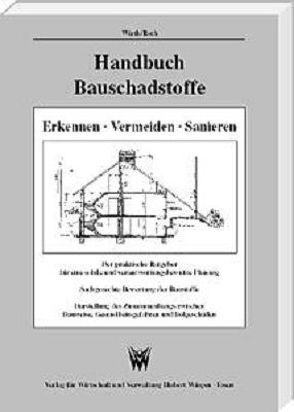 Handbuch Bauschadstoffe von Roth,  Carl D, Wirth,  Reinhard