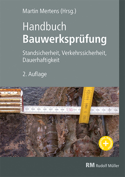 Handbuch Bauwerksprüfung von Auer,  Olli, Baron,  Thomas, Bohlander,  Jürgen, de Witt,  Nicole, Gehlen,  Balthasar, Gunkel,  Oliver, Happel,  Lothar, Höhne,  Michael, Holst,  Ralph, Holste,  Karsten, Hortmanns,  Michael, Kahlmeier,  Heinrich, Kampen,  Andrea, Lieblang,  Peter, Longen,  Daniel, Melzwig,  Nicholas, Mertens,  Martin, Morgenthal,  Guido, Müller-Braune,  Frederic, Nolden,  Jürgen, Pier,  Paul, Prehn,  Wolfgang, Rösler,  Sebastian, Saager,  Robert, Sobania,  Christian, Stoppok,  Michael, Taffe,  Alexander