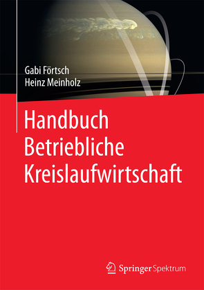 Handbuch Betriebliche Kreislaufwirtschaft von Förtsch,  Gabi, Meinholz,  Heinz