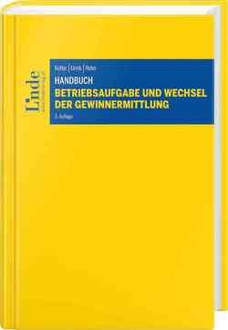 Handbuch Betriebsaufgabe und Wechsel der Gewinnermittlung von Kofler,  Georg, Rohn,  Eva, Urnik,  Sabine