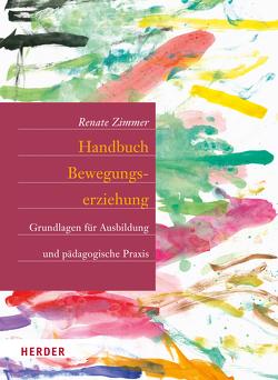 Handbuch Bewegungserziehung von Tieste,  Kerstin, Vieler,  Nadine, Zimmer,  Renate