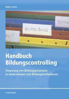 Handbuch Bildungscontrolling von Schöni,  Walter