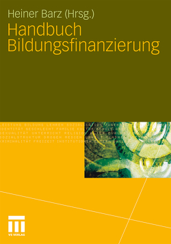 Handbuch Bildungsfinanzierung von Barz,  Heiner