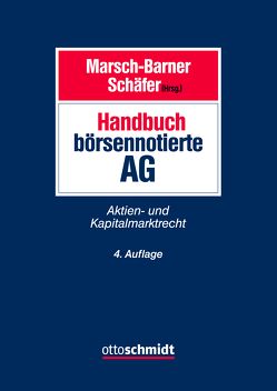 Handbuch börsennotierte AG von Arnold,  Michael, Busch,  Torsten, Butzke,  Volker, Drinkuth,  Henrik, Eckhold,  Thomas, Gätsch,  Andreas, Gehling,  Christian, Gillessen,  Benedikt, Groß,  Wolfgang, Günther,  Jens, Holzborn,  Timo, Krämer,  Lutz Robert, Marsch-Barner,  Reinhard, Meyer,  Andreas, Mimberg,  Jörg, Rabenhorst,  Dirk, Schäfer,  Frank A., Strauch,  Mark, Vetter,  Eberhard