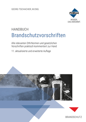 Handbuch Brandschutzvorschriften von Tschacher,  Georg